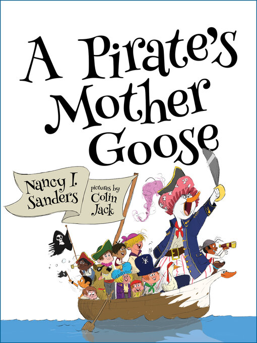 Title details for A Pirate's Mother Goose by Nancy I. Sanders - Available